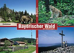 Bayerischer Wald mit Dreisessel, Nationalpark Bayerischer Wald, Museumsdorf Finsterau und Lusen
